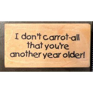 VINTAGE I Dont Carrot All Birthday Rubber Stamp By River City Rubber Works 856D